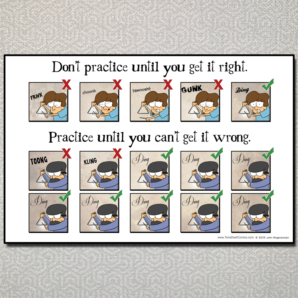 Practice Until You Can't Get it Wrong – Tone Deaf