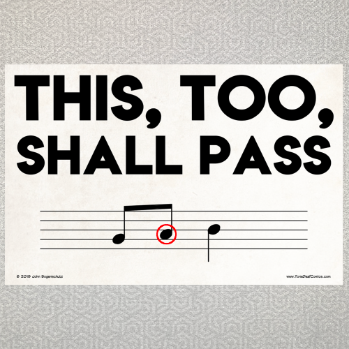 This, Too, Shall Pass